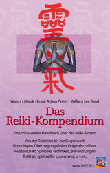 Das Reiki-Kompendium - Walter Lübeck, Frank A Petter, William L Rand
