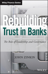 Rebuilding Trust in Banks -  John Zinkin