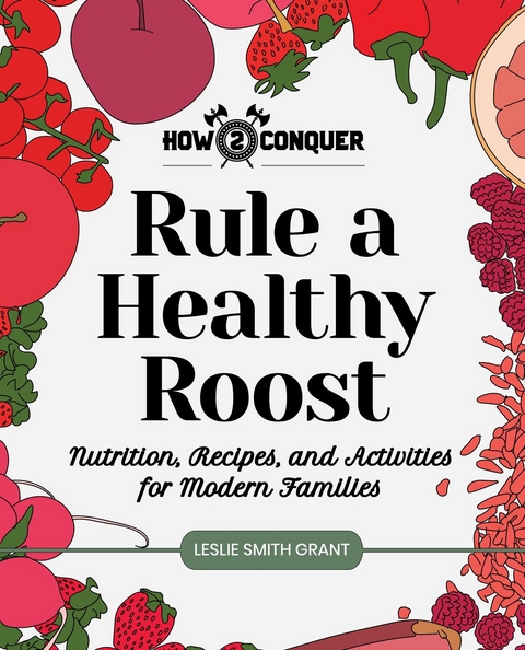 Rule a Healthy Roost -  Leslie Smith Grant