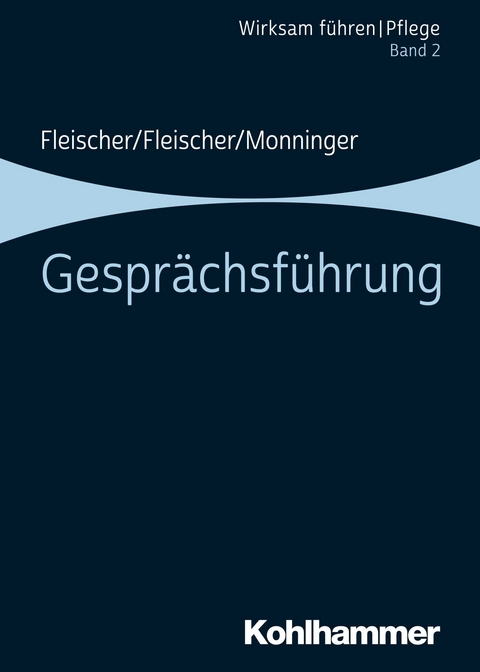 Gesprächsführung - Werner Fleischer, Benedikt Fleischer, Martin Monninger