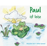 Paul ist leise - Alexandra Seel, Ulrike Gammel