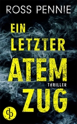 Ein letzter Atemzug -  Ross Pennie