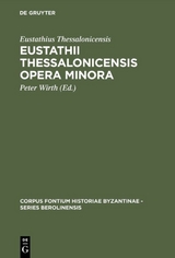 Eustathii Thessalonicensis Opera minora -  Eustathius Thessalonicensis