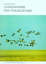 Geheimnisse des Vogelzuges - Creutz, Gerhard