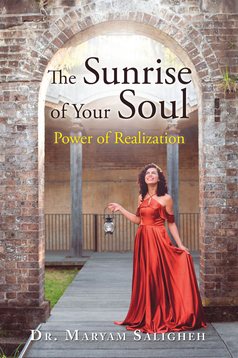 The Sunrise of Your Soul - Dr. Maryam Saligheh