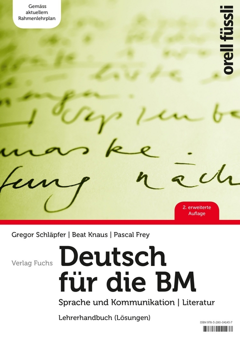 Deutsch für die BM – Lehrerhandbuch - Gregor Schläpfer, Beat Knaus, Pascal Frey