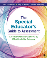 The Special Educator′s Guide to Assessment - Tara S. Guerriero, Mary A Houser, Vicki A. McGinley
