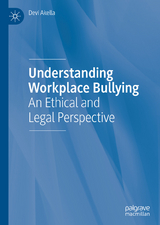 Understanding Workplace Bullying - Devi Akella