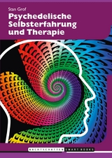 Psychedelische Selbsterfahrung und Therapie - Stanislav Grof