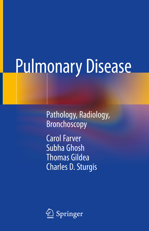 Pulmonary Disease - Carol Farver, Subha Ghosh, Thomas Gildea, Charles D. Sturgis