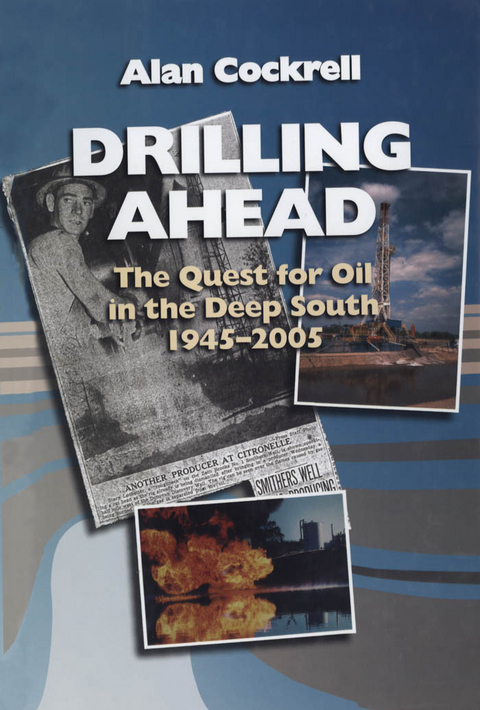 Drilling Ahead -  Alan Cockrell