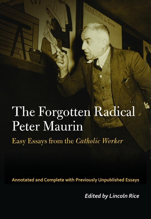 Forgotten Radical Peter Maurin -  Peter Maurin