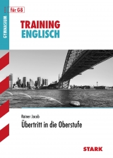 Training Gymnasium - Englisch Übertritt in die Oberstufe - Rainer Jacob