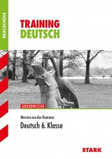 Training Realschule - Deutsch 6. Klasse - Marion von der Kammer