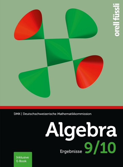 Algebra 9/10 Ergebnisse - Hansjürg Stocker, Cornelia Gehrer, Kopp Margrit, Andreas Stahel, Reto Weibel