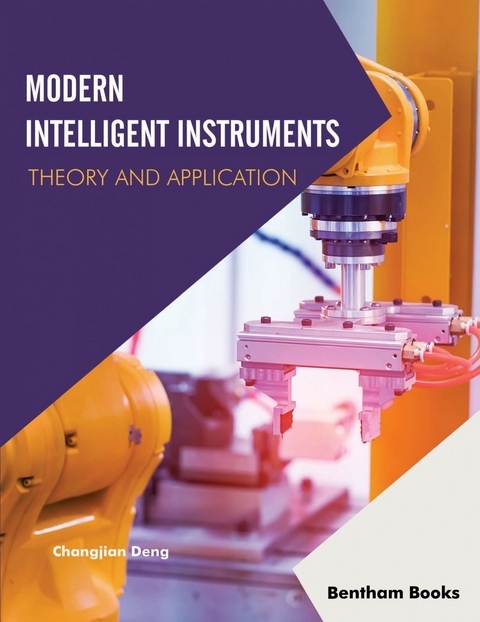 Modern Intelligent Instruments - Theory and Application -  Changjian Deng