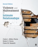 Violence and Maltreatment in Intimate Relationships - Cindy L. Miller-Perrin, Robin D. Perrin, Claire M. Renzetti