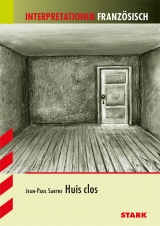 Interpretationen Französisch - Sartre: Huis clos - Hans-Eberhard Haar