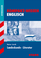 STARK Kompakt-Wissen Gymnasium - Englisch Landeskunde Literatur - Rainer Jacob