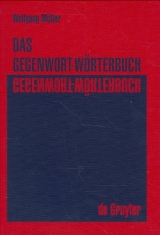 Das Gegenwort-Wörterbuch - Wolfgang Müller