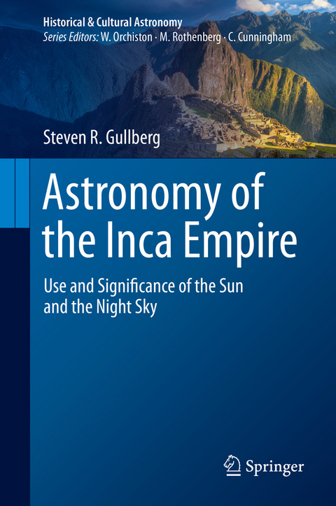 Astronomy of the Inca Empire - Steven R. Gullberg