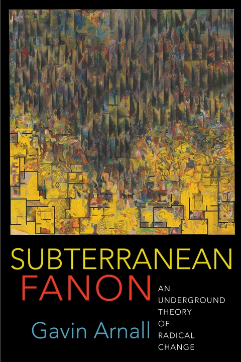 Subterranean Fanon -  Gavin Arnall