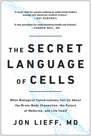 Secret Language of Cells - Jon Lieff