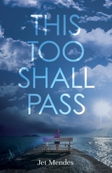 This Too Shall Pass -  Jet Mendes