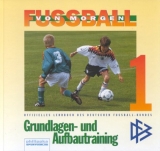 Fussball von morgen - Gero Bisanz, Norbert Vieth