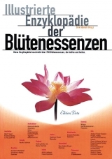 Illustrierte Enzyklopädie der Blütenessenzen - Dirk Albrodt