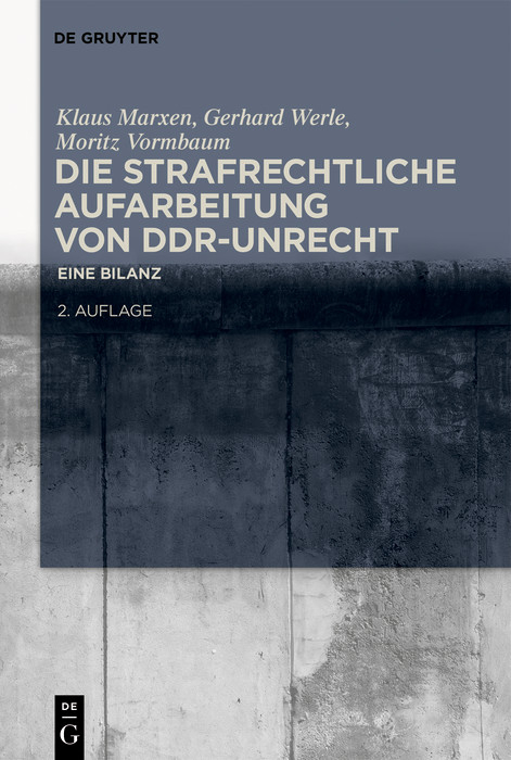 Die strafrechtliche Aufarbeitung von DDR-Unrecht