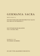 Die Würzburger Bischöfe von 1746 bis 1802. Die Bistümer der Kirchenprovinz Mainz. Das Bistum Würzburg 9 - Winfried Romberg