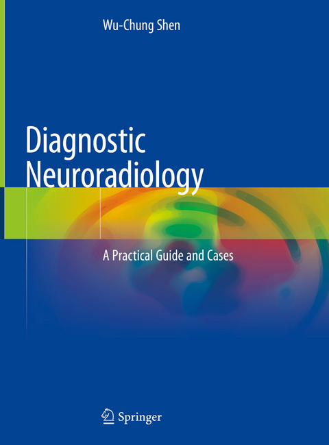 Diagnostic Neuroradiology -  Wu-Chung Shen