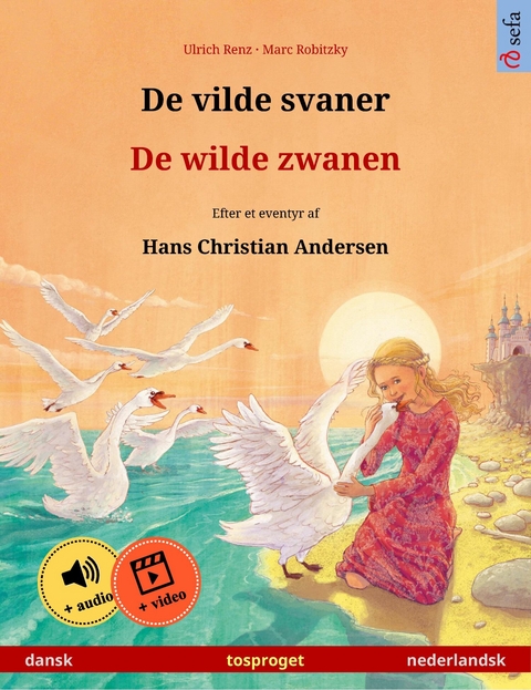 De vilde svaner - De wilde zwanen (dansk - nederlandsk) -  Ulrich Renz