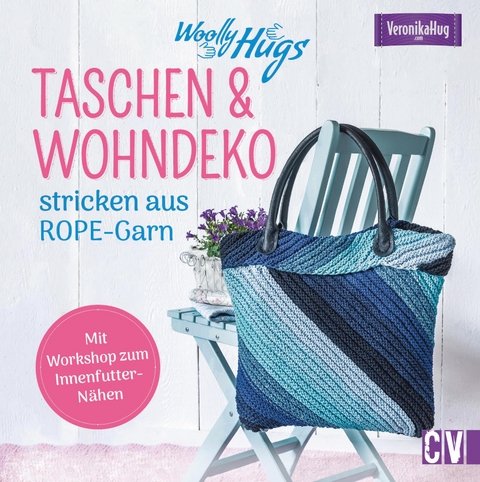 Woolly Hugs Taschen & Wohn-Deko stricken aus ROPE-Garn. - Veronika Hug