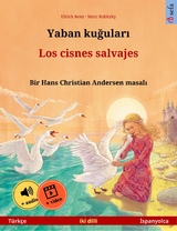 Yaban kuğuları – Los cisnes salvajes (Türkçe – İspanyolca) - Ulrich Renz