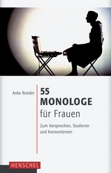 55 Monologe für Frauen - 