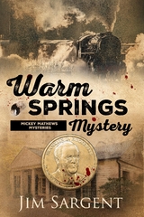 Warm Springs Mystery -  Jim Sargent