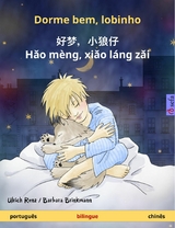 Dorme bem, lobinho – 好梦，小狼仔 - Hǎo mèng, xiǎo láng zǎi (português – chinês) - Ulrich Renz