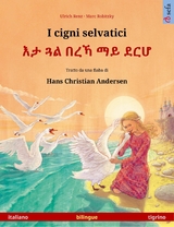 I cigni selvatici – እታ ጓል በረኻ ማይ ደርሆ (italiano – tigrino) - Ulrich Renz