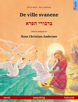 De ville svanene – ברבורי הפרא (norsk – hebraisk) - Ulrich Renz