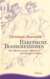 Häretische Transgressionen - Christiane Hauschild