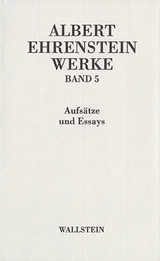 Werke in 5 Bänden - Ehrenstein, Albert; Mittelmann, Hanni