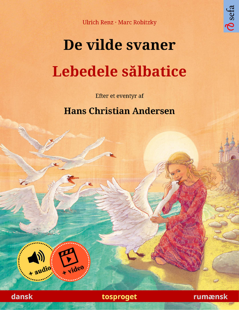 De vilde svaner – Lebedele sălbatice (dansk – rumænsk) - Ulrich Renz