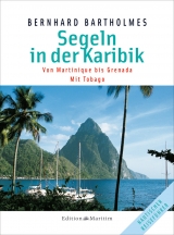 Segeln in der Karibik 1 - Bernhard Bartholmes