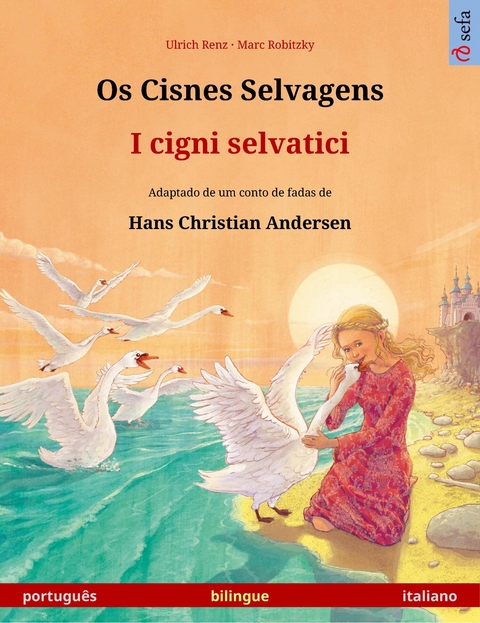 Os Cisnes Selvagens – I cigni selvatici (português – italiano) - Ulrich Renz