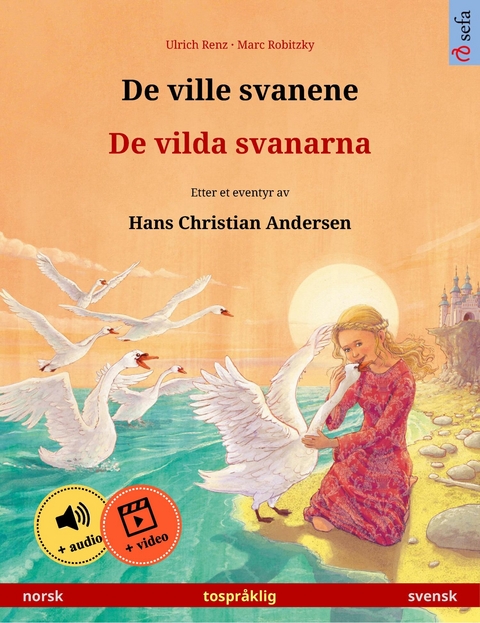 De ville svanene – De vilda svanarna (norsk – svensk) - Ulrich Renz