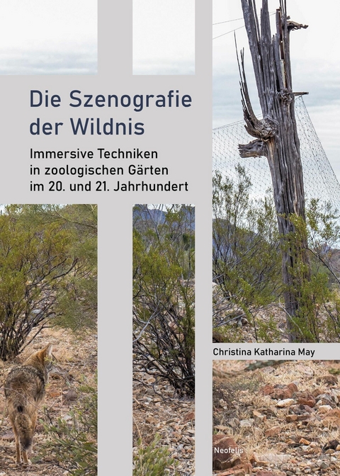Die Szenografie der Wildnis - Christina Katharina May