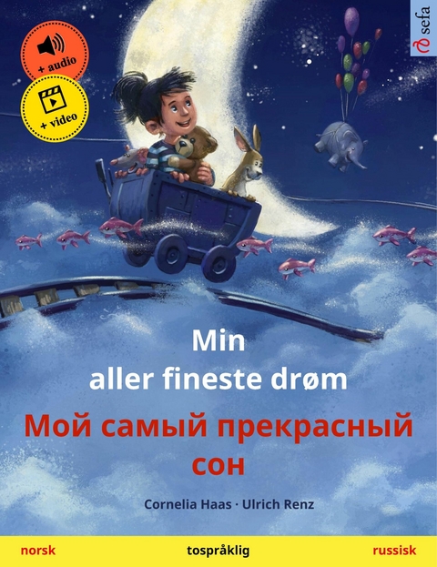 Min aller fineste drøm – Мой самый прекрасный сон (norsk – russisk) - Cornelia Haas