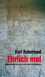 Ehrlich mal - Karl Haberland